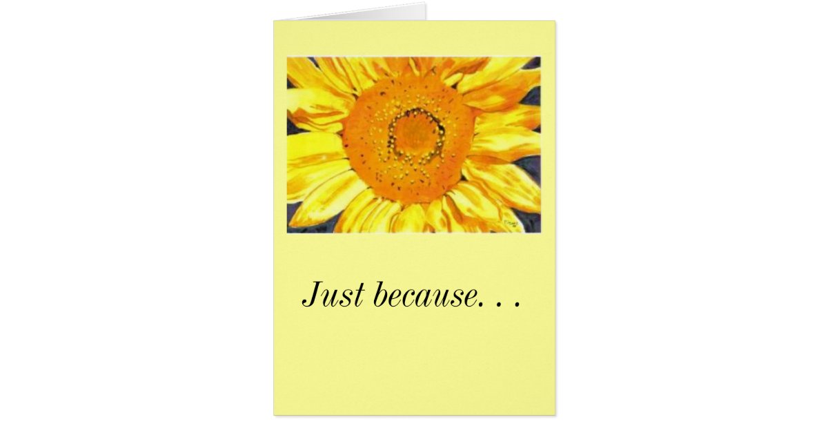 Just because. . .I love you Card | Zazzle