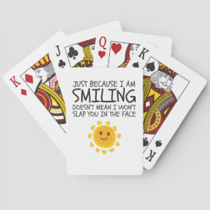 Just Because I'm Smiling Cute Novelty Humor Poker Cards