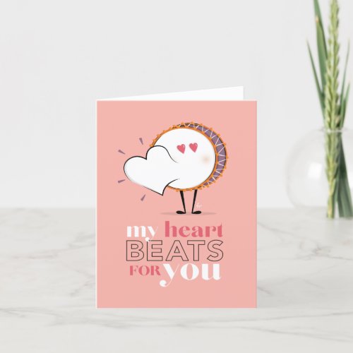 Just Because  My Heart Beats For You Thank You Card