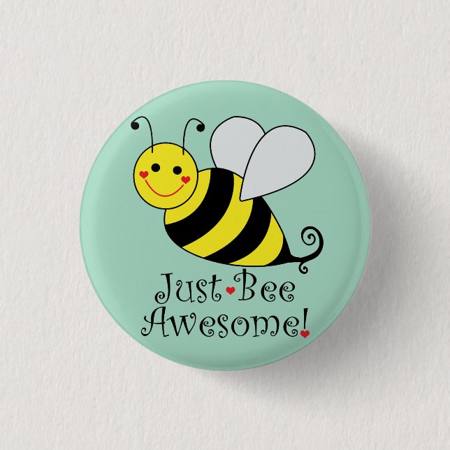 Just Bee Awesome Bumble Bee Pinback Button (Front)