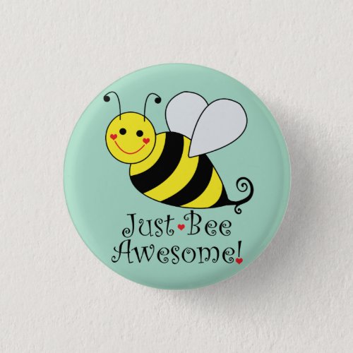 Just Bee Awesome Bumble Bee Pinback Button