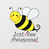 Just Bee Awesome Bumble Bee Wall Decal (Front)