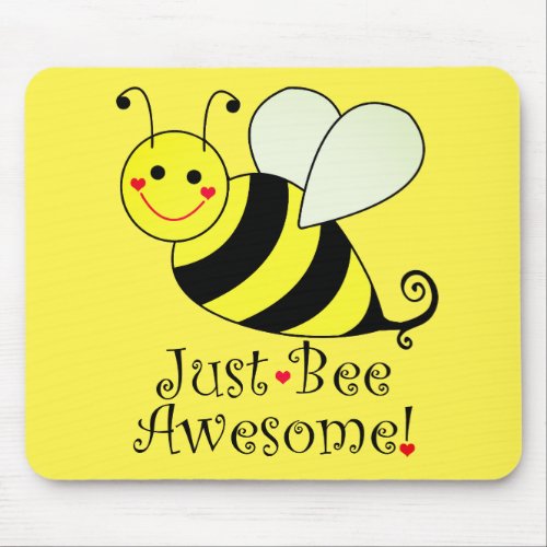 Just Bee Awesome Cute Yellow Bumble Bee Mouse Pad