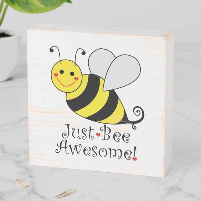 Just Bee Awesome Cute Yellow Bumble Bee Wooden Box Sign (In Situ Horizontal)