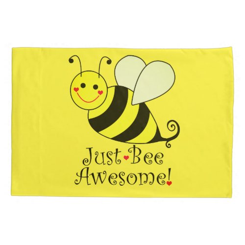 Just Bee Awesome Yellow Bumble Bee Pillowcase