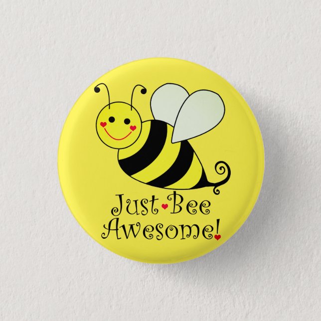 Just Bee Awesome Yellow Bumble Bee Pinback Button (Front)