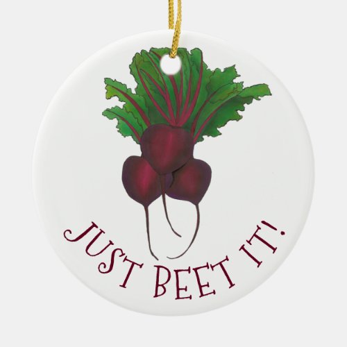 Just Beet Beat It Funny Red Beets Garden Veggie Ceramic Ornament