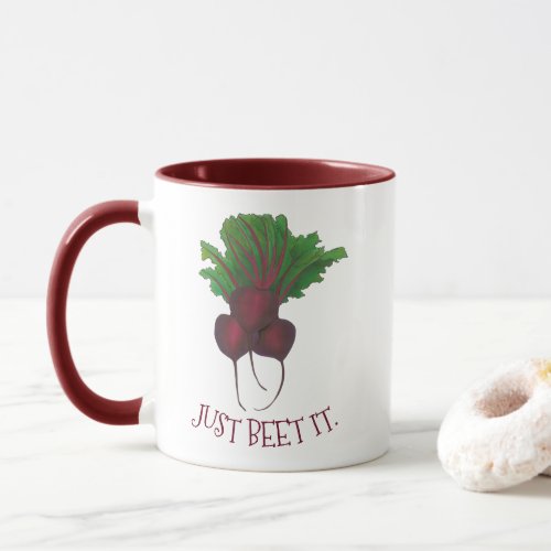 Just Beet Beat It Funny Red Beets Garden Veggie Mug