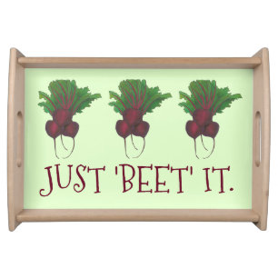 Just Beet (Beat) It Funny Red Beets Garden Veggie Serving Tray