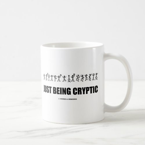 Just Being Cryptic Cryptography Dancing Men Coffee Mug