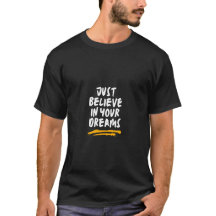 Just Believe in Your Dream