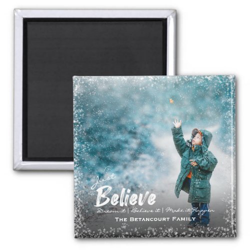 Just Believe  Snow Photo Merry Christmas Magnet