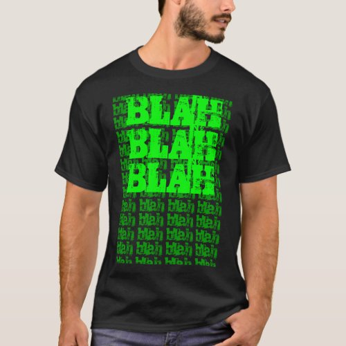 just blah T_Shirt