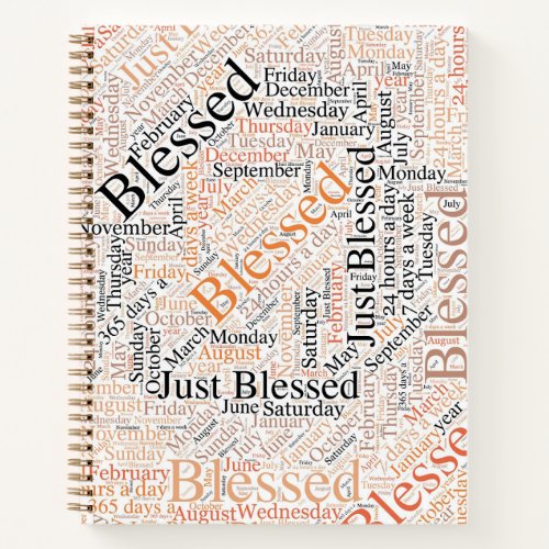 Just Blessed Spiral Notebook