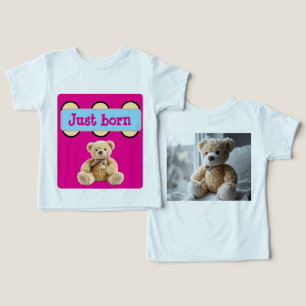 Just Born Teddy Bear Design Toddler T-shirt