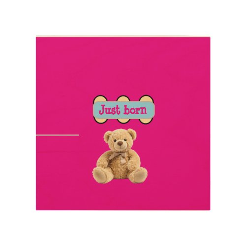 Just Born Teddy Bear Design Wood Wall Art