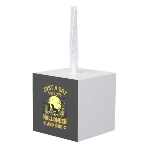 Just Boy Who Loves Halloween Dog Full Moon Cube Ornament