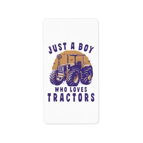 Just Boy Who Loves Tractors Farm Trucks Label
