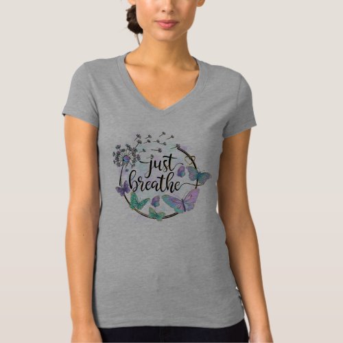 Just Breath Butterflies Dandelions Self Care Yoga T_Shirt