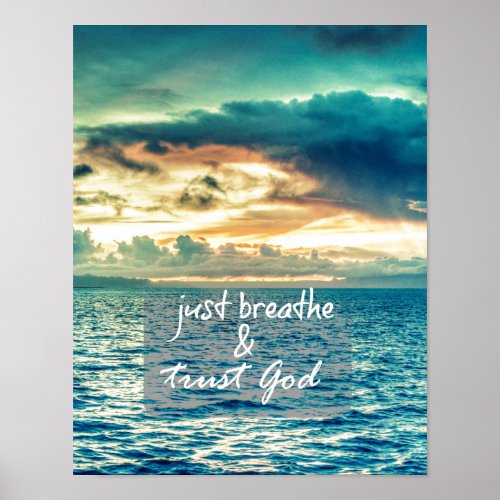 Just Breathe and Trust God Quote Poster