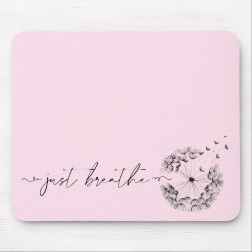 Just Breathe As Stem of Dandelion Minimal Pink Mouse Pad