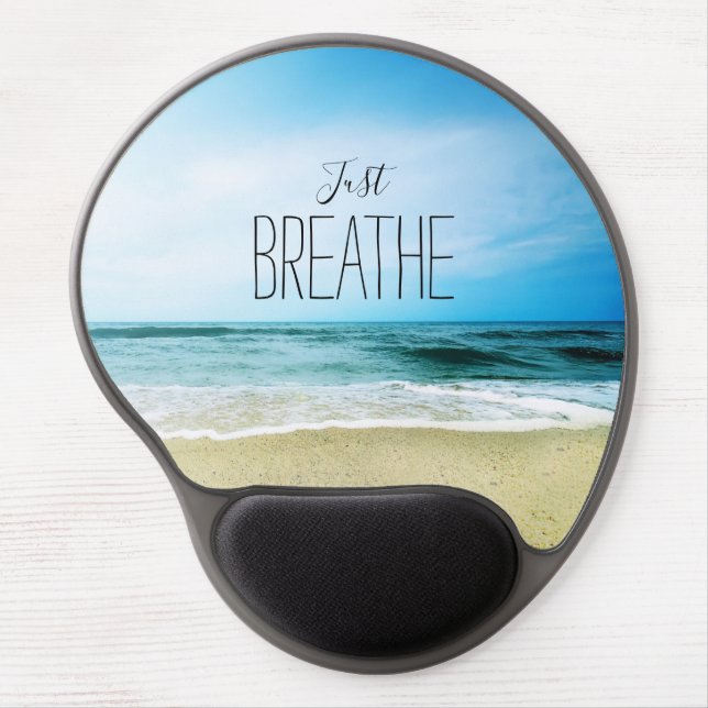 Just Breathe at the Beach Gel Mouse Pad (Front)