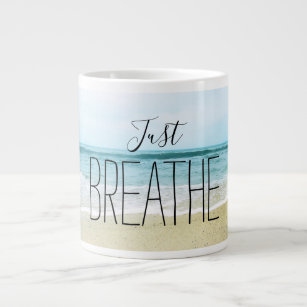 Just Breathe at the Beach Giant Coffee Mug
