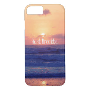 Just Breathe. Beach Ocean Sunset iPhone 8/7 Case
