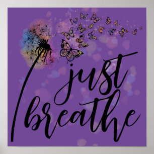 Just Breathe Butterflies Poster