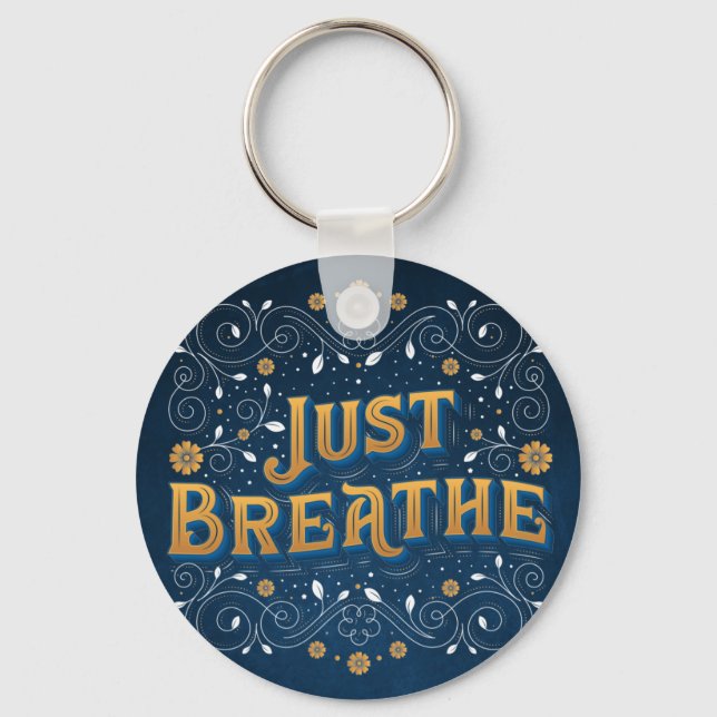 Just Breathe Button Keychain (Front)