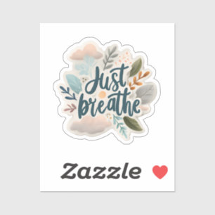 Just Breathe Calm Sticker – Motivational Vinyl De