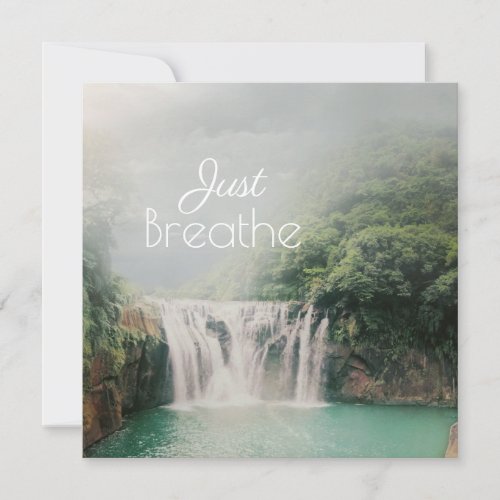 Just Breathe Calming Quote with Waterfall  Card