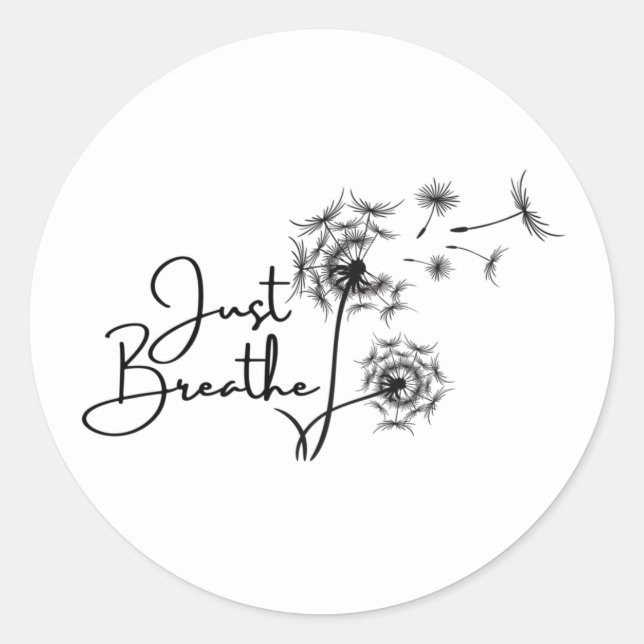 Just Breathe  Classic Round Sticker (Front)