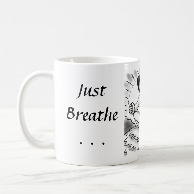 Just Breathe... Coffee Mug (Left)