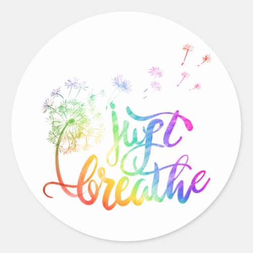 Just breathe   dandelion blowing in the wind  classic round sticker
