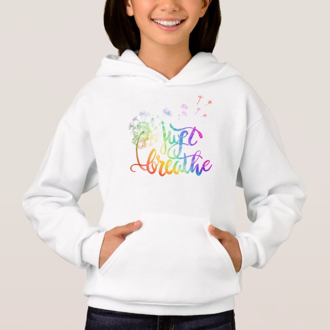 Just breathe |  dandelion blowing in the wind  hoodie (Front)