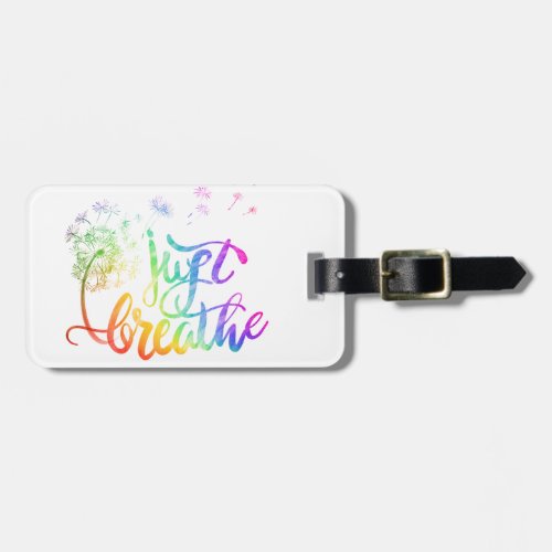 Just breathe   dandelion blowing in the wind  luggage tag