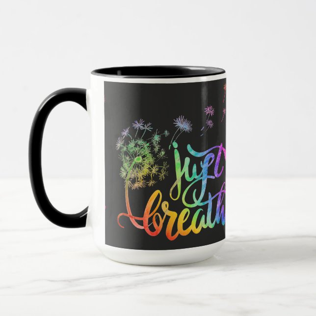 Just breathe |  dandelion blowing in the wind  mug (Left)