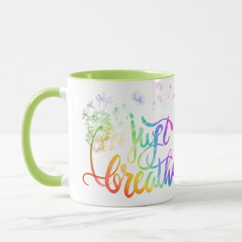 Just breathe   dandelion blowing in the wind  mug