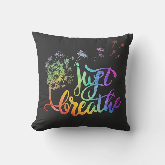 Just breathe |  dandelion blowing in the wind  throw pillow (Front)
