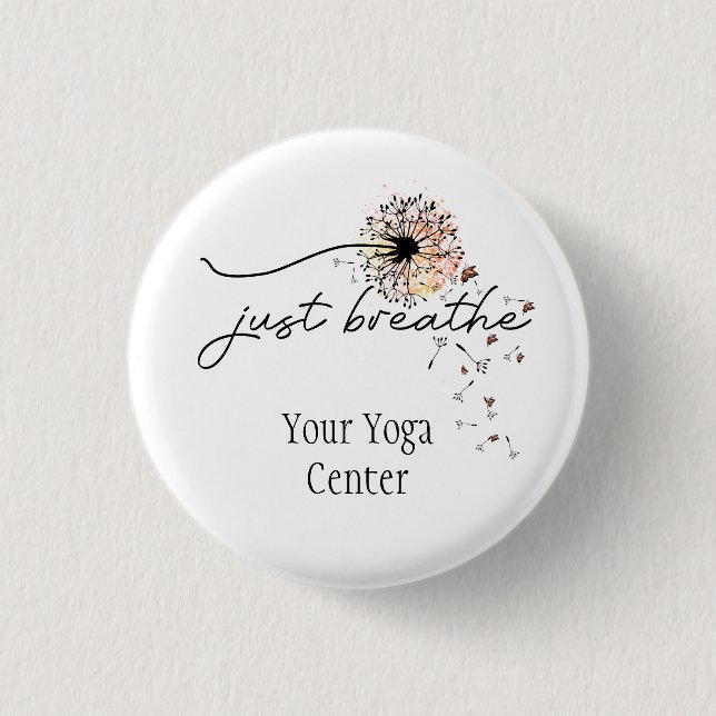 Just Breathe Dandelion Butterfly Inspiration Yoga  Button (Front)