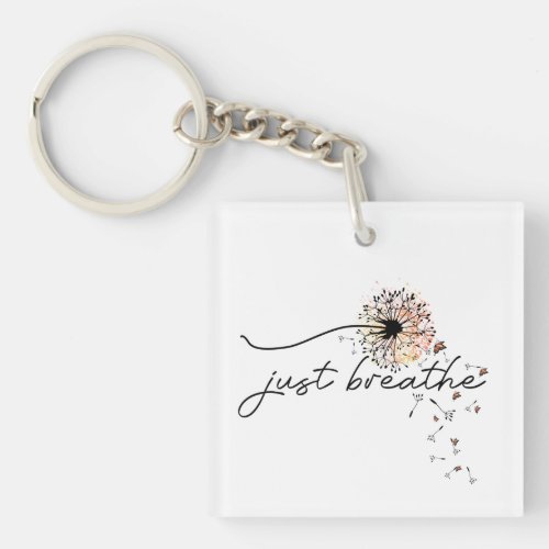 Just Breathe Dandelion Butterfly Inspiration Yoga  Keychain