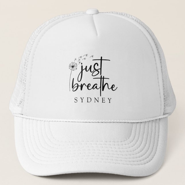 Just Breathe Dandelion Custom Name Trucker Hat (Front)