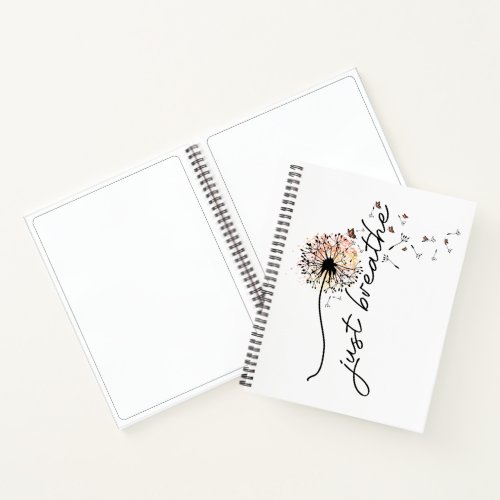 Just Breathe Dandelion Self Care Motivational Notebook