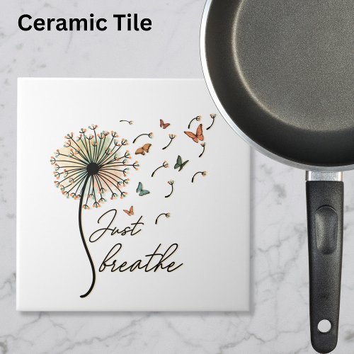 Just Breathe Dandelion with Butterflies Ceramic Tile