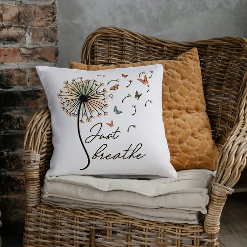 Just Breathe Dandelion with Butterflies Throw Pillow