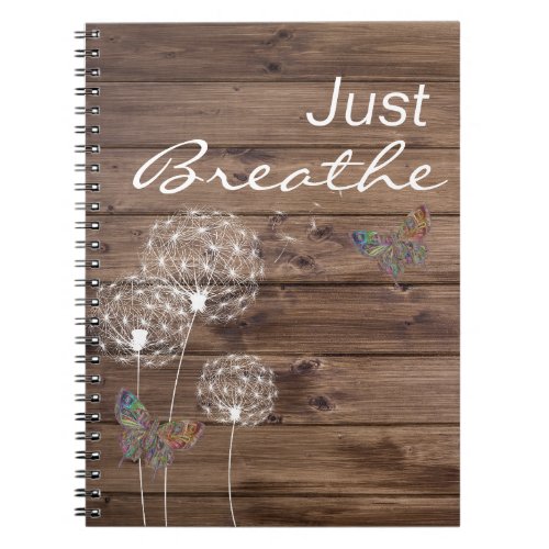 Just Breathe Dandelions Butterfly Wood Notebook