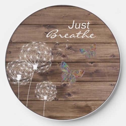 Just Breathe Dandelions Butterfly Wood Wireless Charger