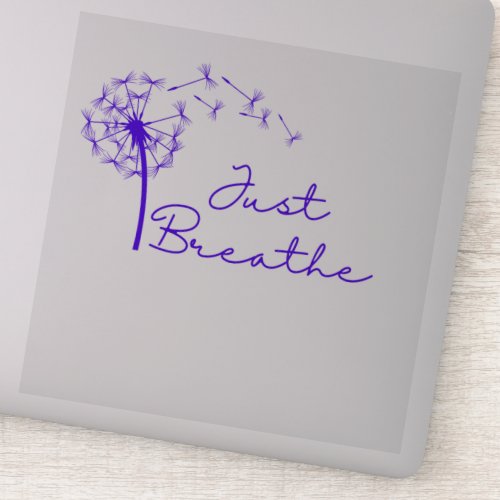 Just Breathe Decal with Dandelion 