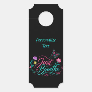 Just Breathe Floral Butterfly Inspirational Custom Door Hanger